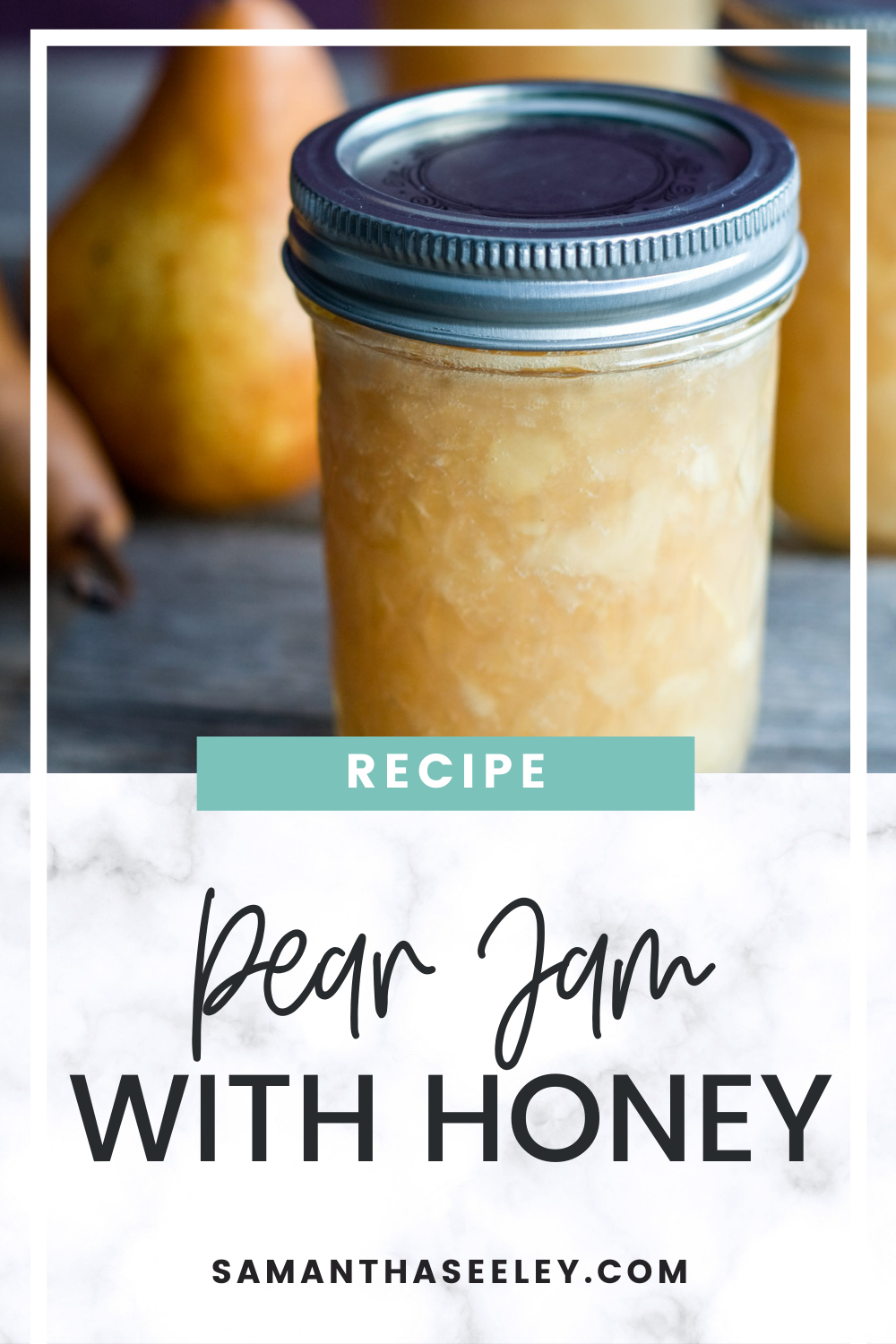 Pear Jam With Honey Samantha Seeley   Pear Jam 